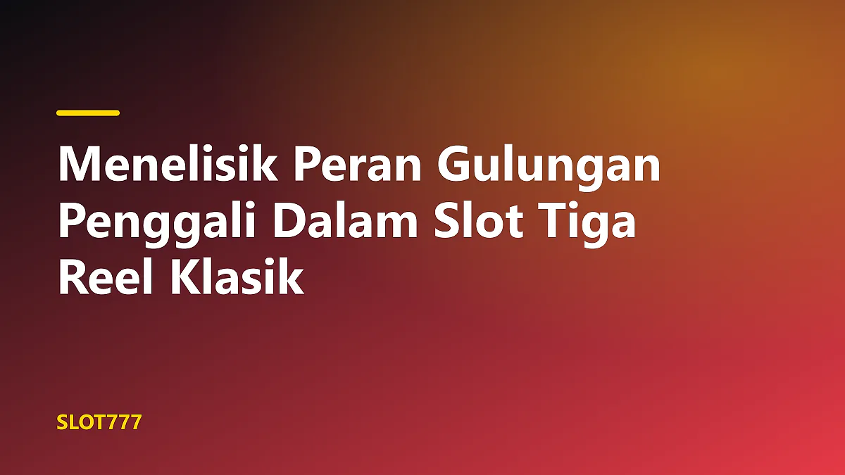 Detail mekanisme gulungan penggali pada mesin slot tiga reel klasik dengan pencahayaan retro